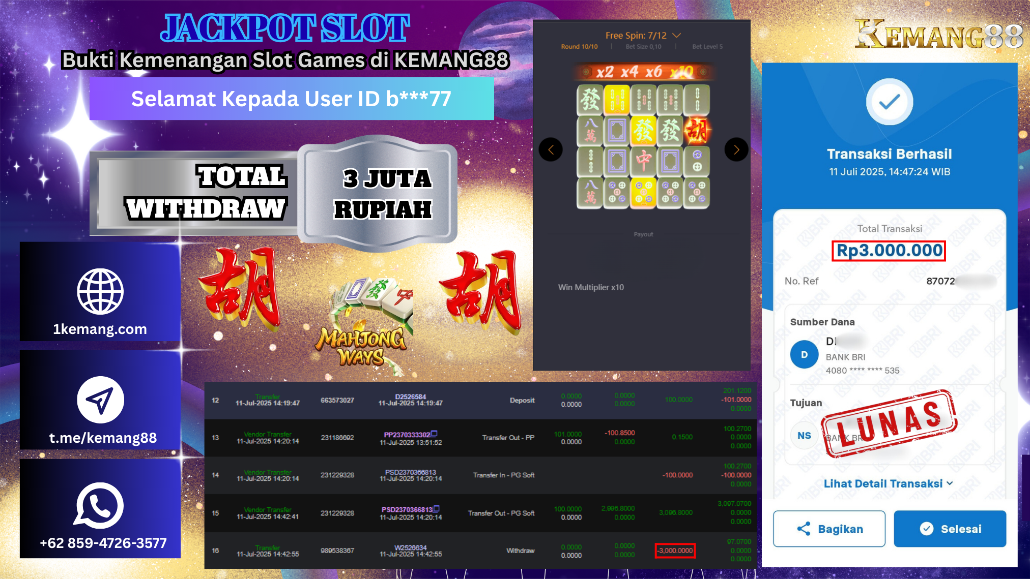 KEMANG88 [11 JULY 2025] : JACKPOT SLOT :  MAHJONG WAYS 1 [PG]  Rp.3.000.000.,- LUNAS